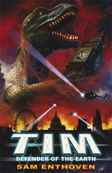 Tim, Defender of the Earth by Sam Enthoven