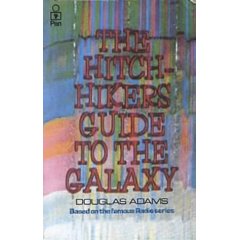 Hitchhiker's Guide to the Galaxy by Douglas Adams