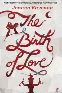 The Birth of Love by Joanna Kavenna