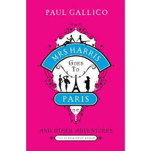 Mrs Harris Goes To Paris by Paul Gallico