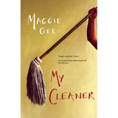 My Cleaner by Maggie Gee