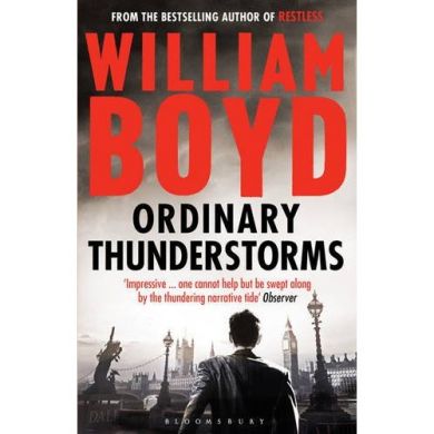 Ordinary Thunderstorms by William Boyd