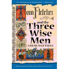 Tom Fletcher and the Three Wise Men by Sarah Matthias