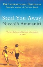 Steal You Away by Niccolo Ammaniti