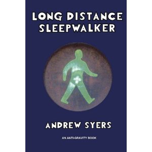 Long Distance Sleepwalker by Andrew Syers