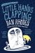 SIGNED Little Hands Clapping by Dan Rhodes