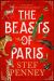 SIGNED The Beasts of Paris by Stef Penney