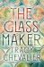 SIGNED The Glassmaker by Tracy Chevalier