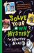 Solve Your Own Mystery: The Monster Maker by Gareth P Jones