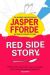 SIGNED Red Side Story by Jasper Fforde