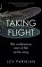 SIGNED Taking Flight : The Evolutionary Story of Life on the Wing by Lev Parikian