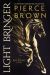 SIGNED Light Bringer : A Red Rising Novel by Pierce Brown