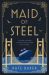 SIGNED Maid of Steel by Kate Baker