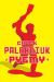 Pygmy by Chuck Palahniuk