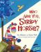 Who Are You Stripy Horse by Karen Wall and Jim Helmore