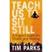 Teach us to Sit Still by Tim Parks