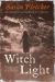 Witch Light by Susan Fletcher