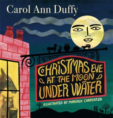 SIGNED Christmas Eve at The Moon Under Water by Carol Ann Duffy