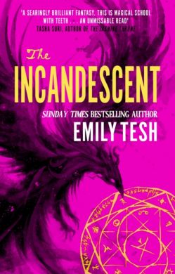SIGNED The Incandescent by Emily Tesh