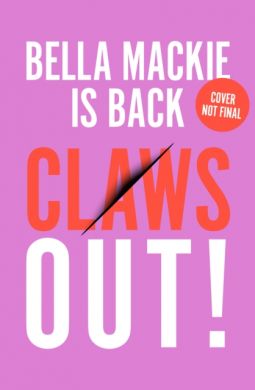 SIGNED Claws Out! by Bella Mackie