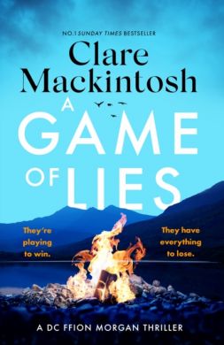 SIGNED A Game of Lies by Clare Mackintosh
