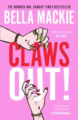 SIGNED Claws Out! by Bella Mackie
