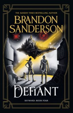 SIGNED Defiant by Brandon Sanderson