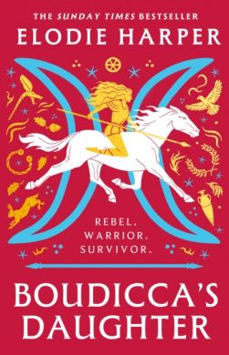 SIGNED Boudicca's Daughter by Elodie Harper