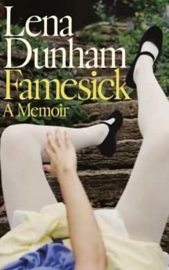 Famesick by Lena Dunham