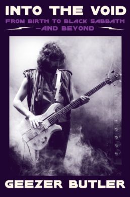 SIGNED Into the Void : From Birth to Black Sabbath - and Beyond by Geezer Butler