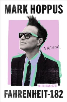 SIGNED Fahrenheit-182 : A Memoir by Mark Hoppus