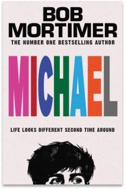 SIGNED Michael by Bob Mortimer