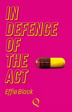 In Defence of the Act by Effie Black