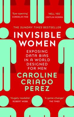 Invisible Women by Caroline Criado Perez