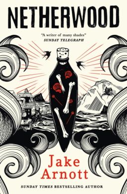 SIGNED Netherwood by Jake Arnott