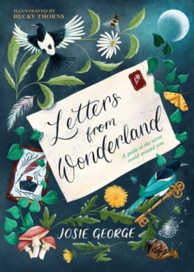 SIGNED Letters from Wonderland by Josie George