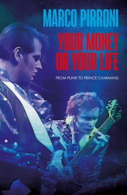 SIGNED Your Money or Your Life by Marco Pirroni