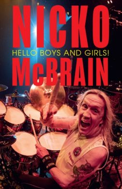 SIGNED Hello Boys and Girls! by Nicko McBrain