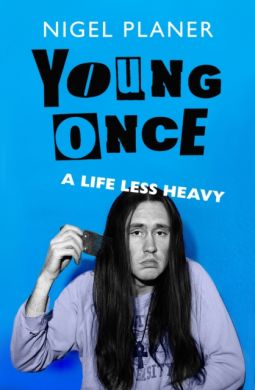 SIGNED Young Once : A Life Less Heavy by Nigel Planer