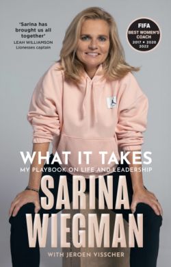 What it Takes by Sarina Wiegman
