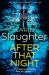 SIGNED After That Night by Karin Slaughter