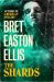 SIGNED The Shards by Bret Easton Ellis.