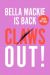 SIGNED Claws Out! by Bella Mackie