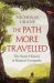 SIGNED The Path More Travelled: The secret history of Britain's footpaths by Nicholas Crane