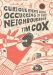 SIGNED Curious Events Lately Occurring in the Neighbourhood by Tom Cox