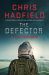 SIGNED The Defector by Chris Hadfield