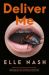Deliver Me by Elle Nash