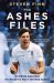 SIGNED The Ashes Files by Steve Finn