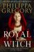 SIGNED Royal Witch by Philippa Gregory