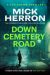 SIGNED Down Cemetery Road by Mick Herron